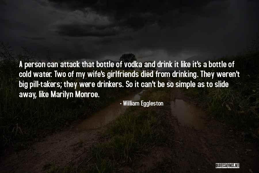 William Eggleston Quotes 728573 William Eggleston Quotes 728573