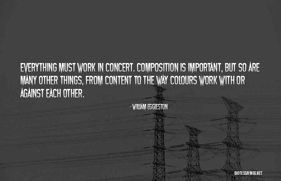 William Eggleston Quotes 837365 William Eggleston Quotes 837365