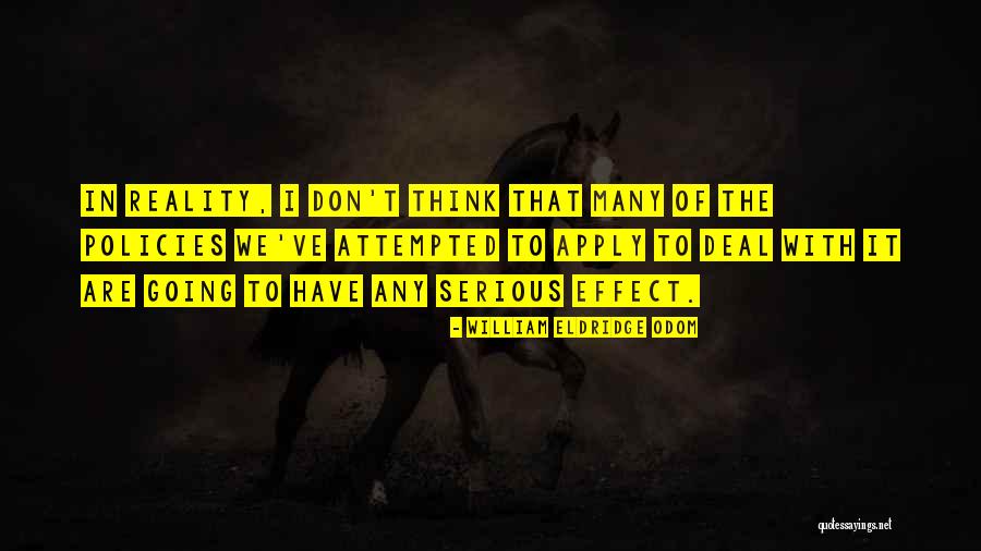 William Eldridge Odom Quotes 1914158 William Eldridge Odom Quotes 1914158