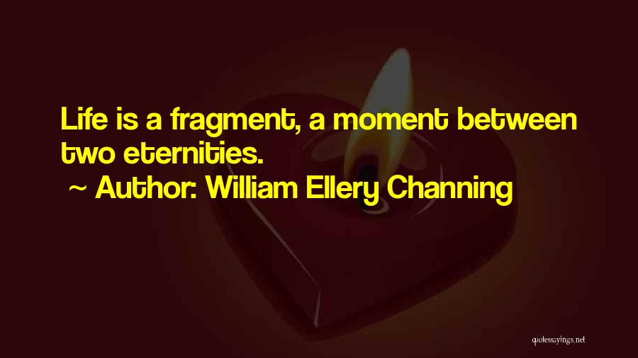 William Ellery Channing Quotes 1720378