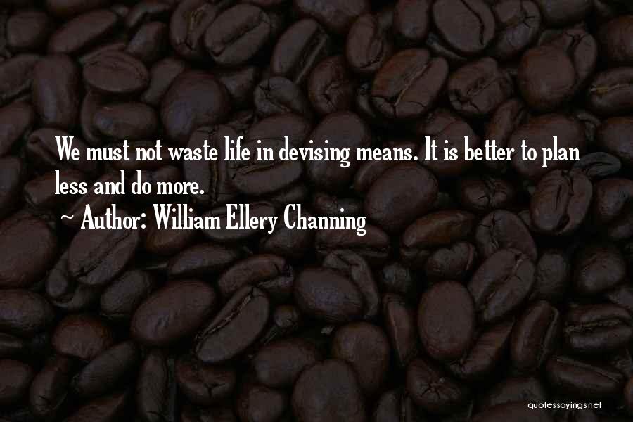 William Ellery Channing Quotes 1777671