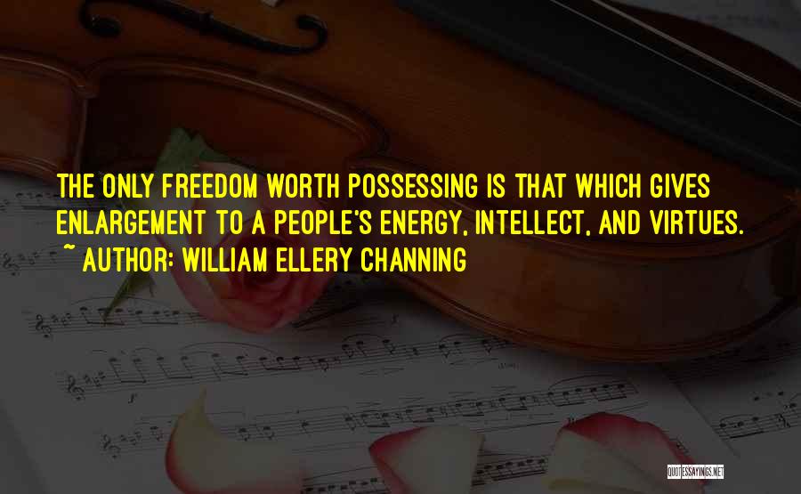 William Ellery Channing Quotes 321460