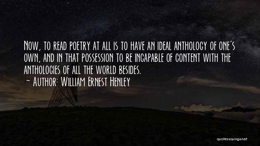 William Ernest Henley Quotes 1840118
