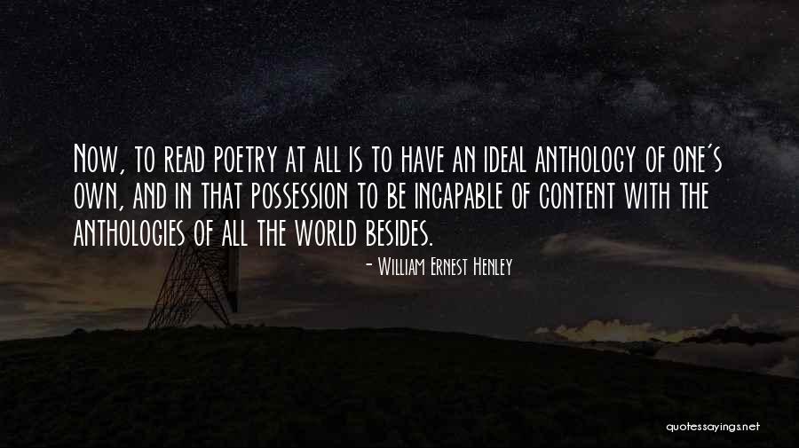 William Ernest Henley Quotes 1840118 William Ernest Henley Quotes 1840118