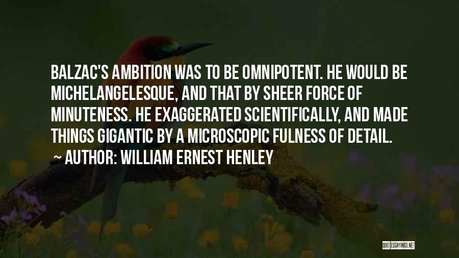 William Ernest Henley Quotes 2049116