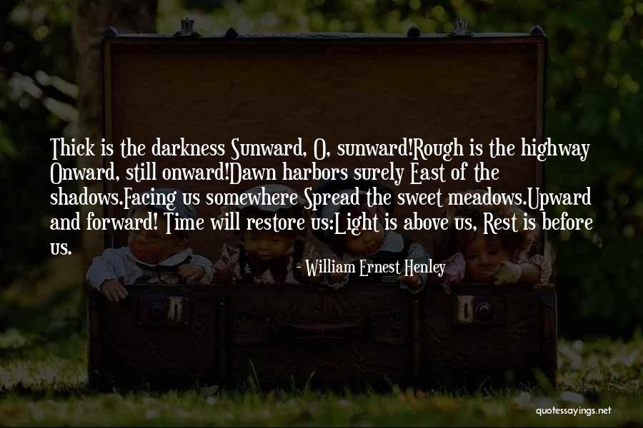 William Ernest Henley Quotes 2129322 William Ernest Henley Quotes 2129322