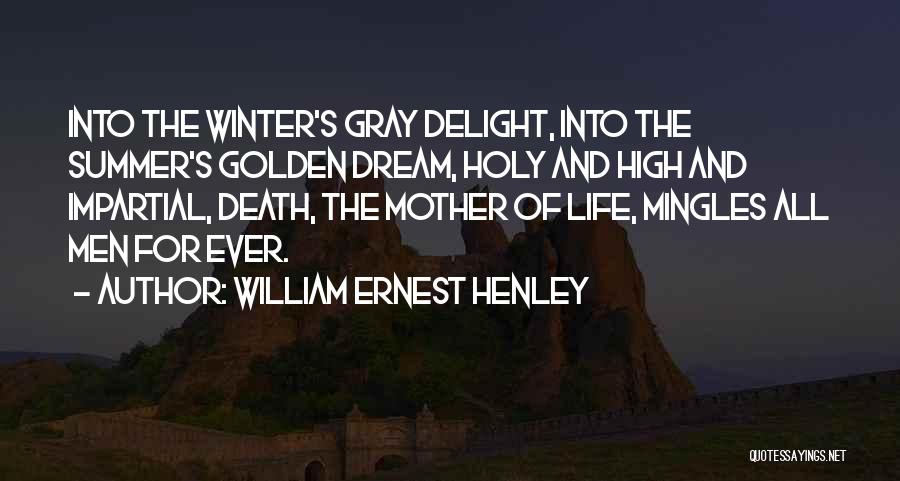 William Ernest Henley Quotes 839052