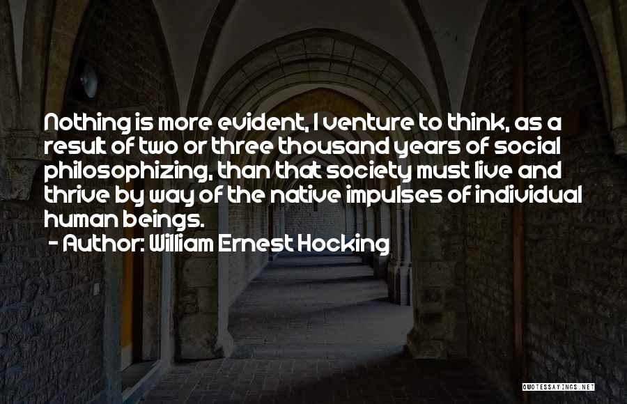 William Ernest Hocking Quotes 415725