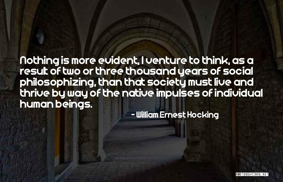 William Ernest Hocking Quotes 415725