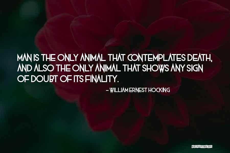 William Ernest Hocking Quotes 765029 William Ernest Hocking Quotes 765029