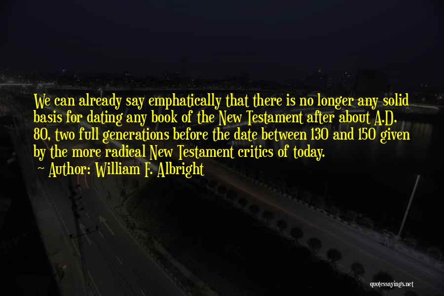 William F. Albright Quotes 648228