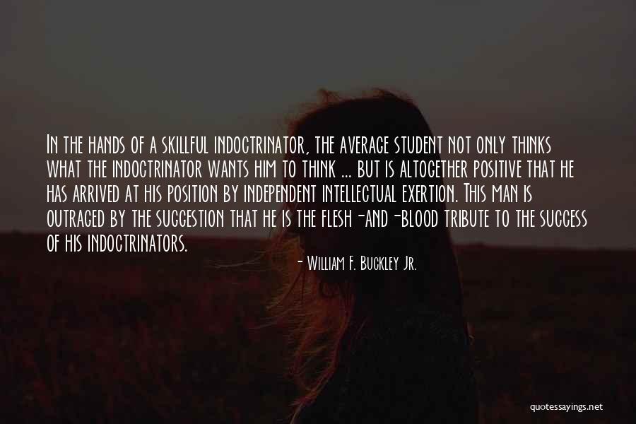 William F. Buckley Jr. Quotes 1039571 William F. Buckley Jr. Quotes 1039571