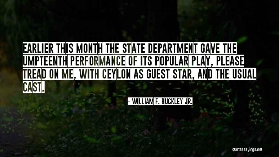 William F. Buckley Jr. Quotes 1431287 William F. Buckley Jr. Quotes 1431287