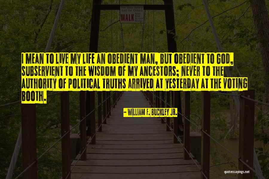 William F. Buckley Jr. Quotes 1566266 William F. Buckley Jr. Quotes 1566266