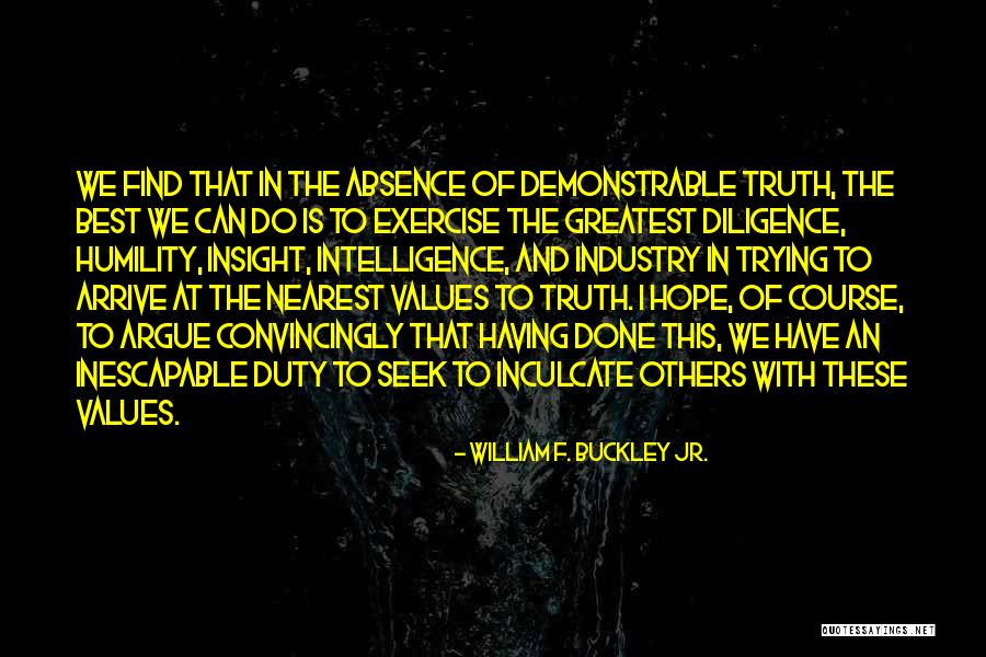 William F. Buckley Jr. Quotes 1590482 William F. Buckley Jr. Quotes 1590482