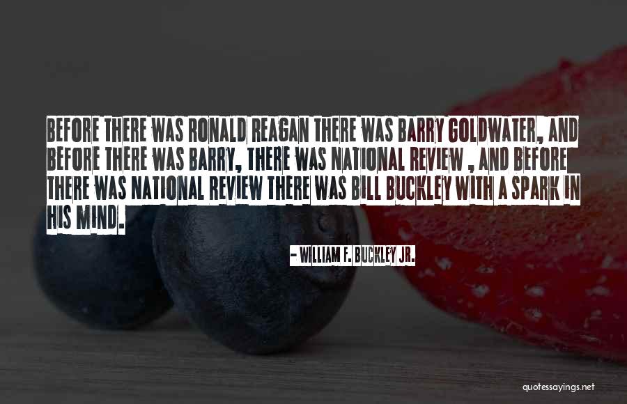 William F. Buckley Jr. Quotes 1673459 William F. Buckley Jr. Quotes 1673459