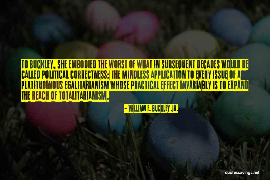 William F. Buckley Jr. Quotes 1830516 William F. Buckley Jr. Quotes 1830516
