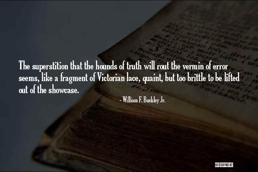 William F. Buckley Jr. Quotes 2087791 William F. Buckley Jr. Quotes 2087791
