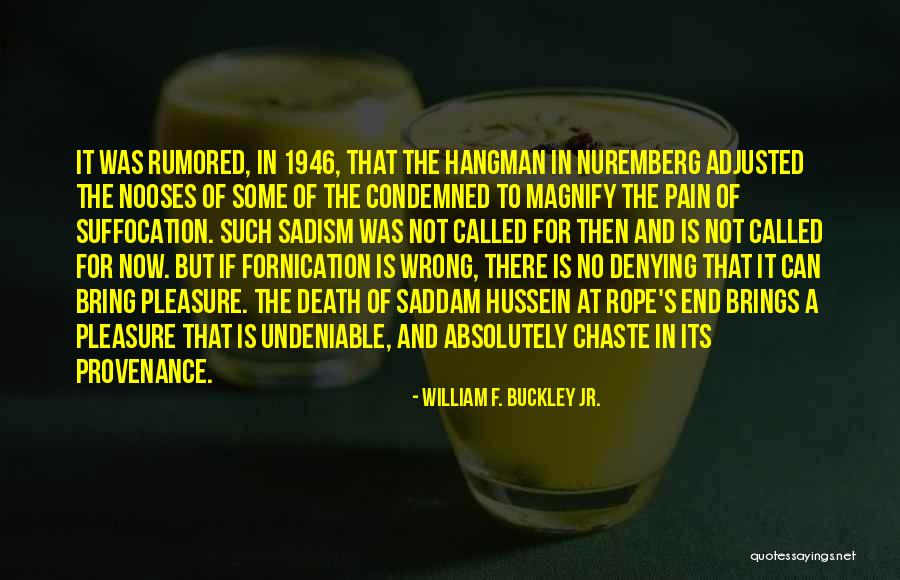 William F. Buckley Jr. Quotes 2099958 William F. Buckley Jr. Quotes 2099958