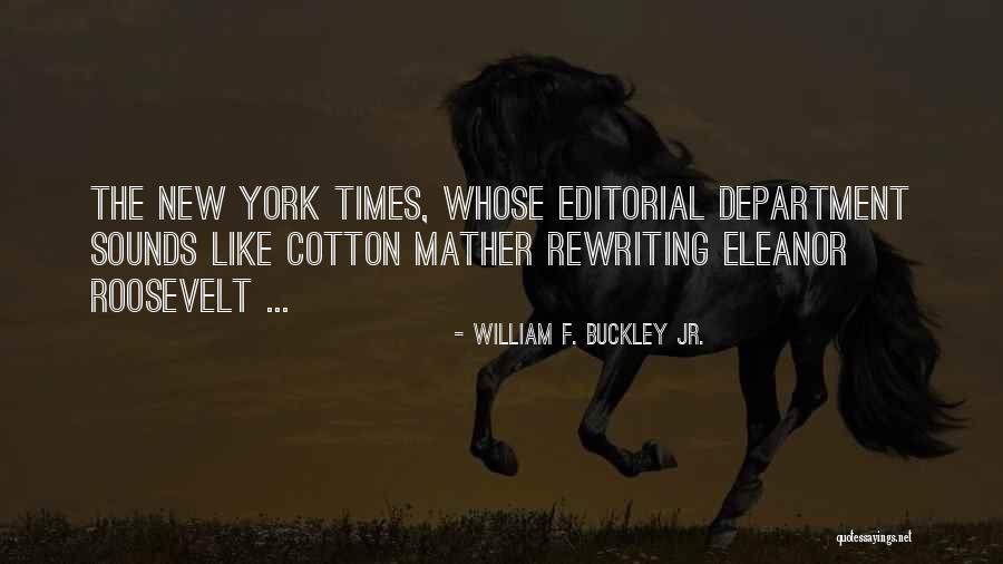 William F. Buckley Jr. Quotes 2156063 William F. Buckley Jr. Quotes 2156063