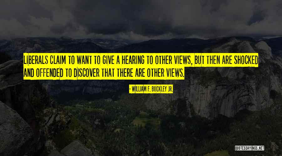 William F. Buckley Jr. Quotes 2187462 William F. Buckley Jr. Quotes 2187462