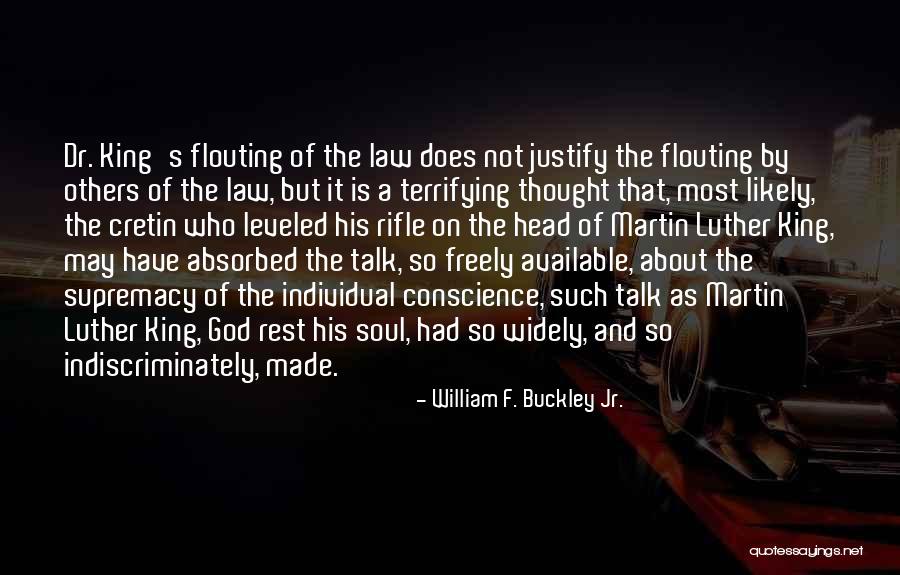 William F. Buckley Jr. Quotes 285641 William F. Buckley Jr. Quotes 285641