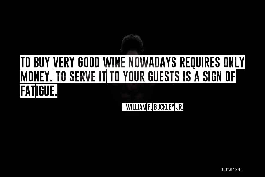 William F. Buckley Jr. Quotes 303821 William F. Buckley Jr. Quotes 303821