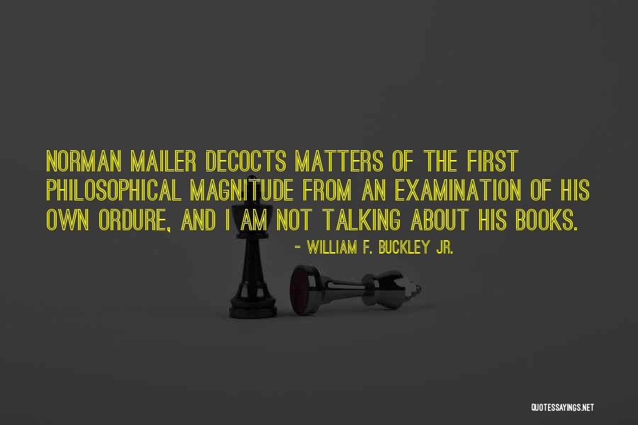 William F. Buckley Jr. Quotes 314116 William F. Buckley Jr. Quotes 314116