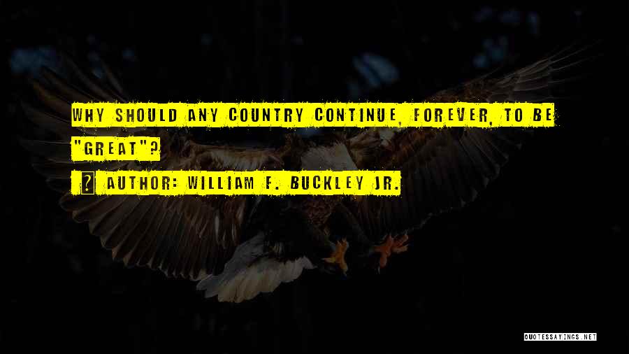 William F. Buckley Jr. Quotes 316486