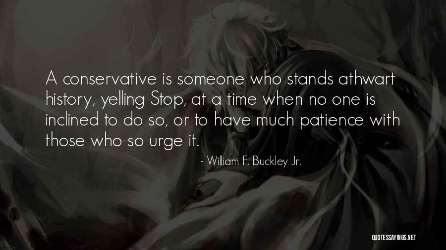 William F. Buckley Jr. Quotes 708953