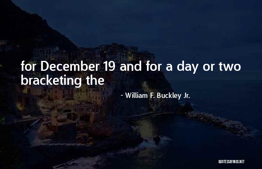 William F. Buckley Jr. Quotes 785149