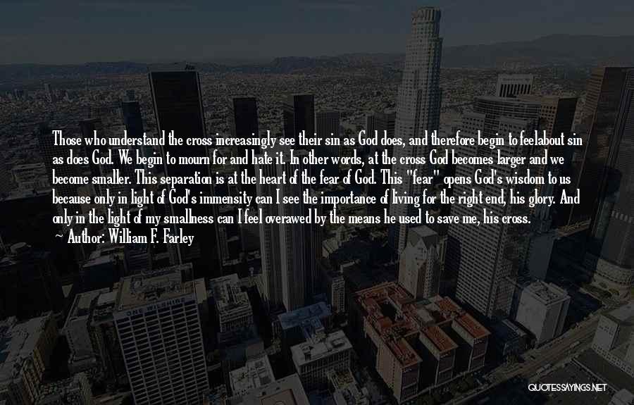 William F. Farley Quotes 777467