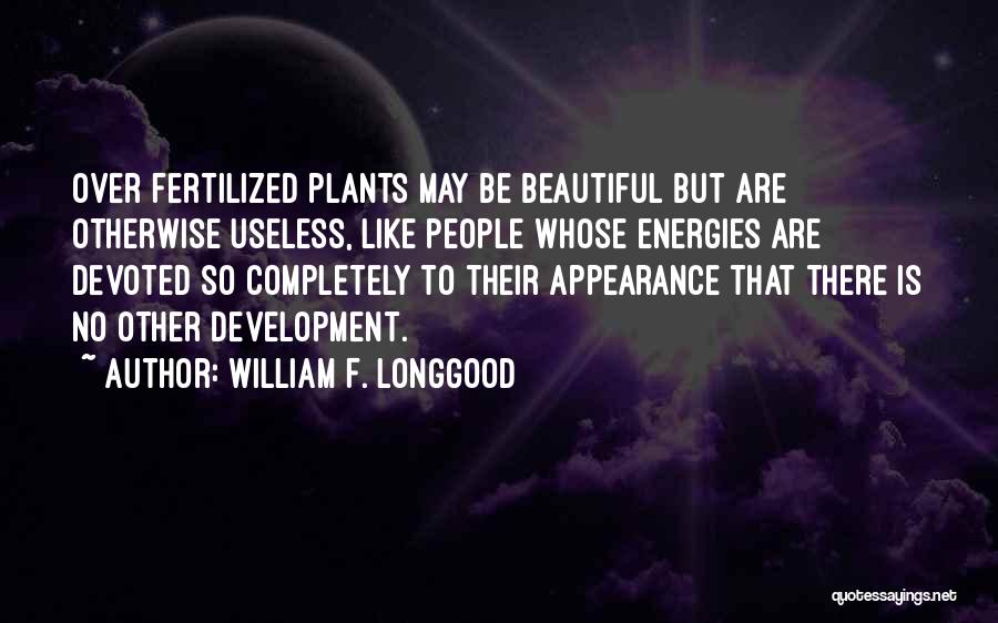 William F. Longgood Quotes 1137338