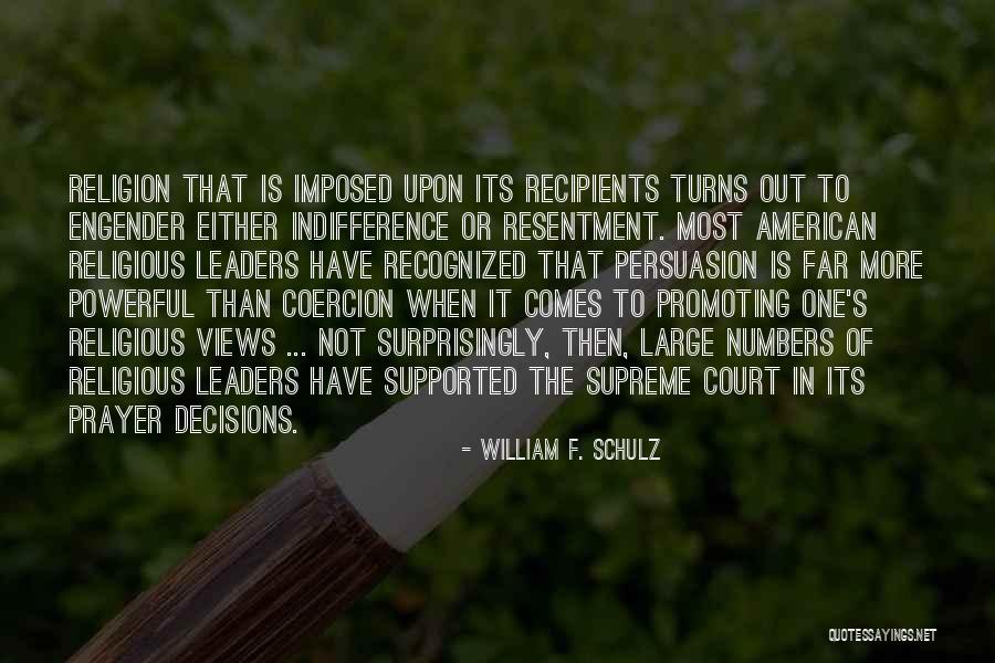 William F. Schulz Quotes 948140 William F. Schulz Quotes 948140