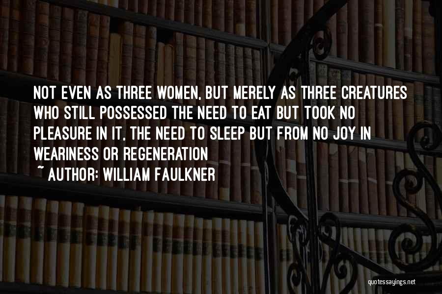 William Faulkner Quotes 1441708