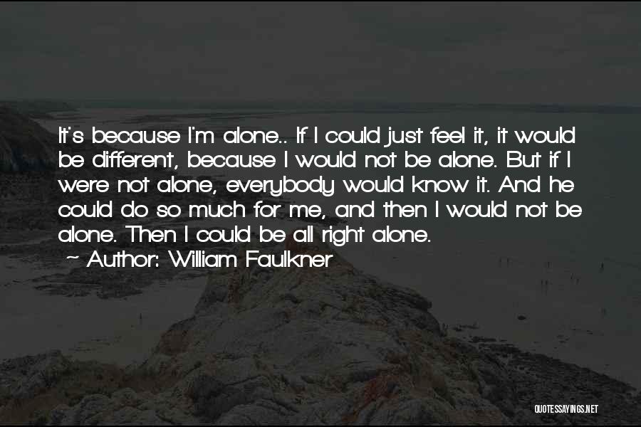 William Faulkner Quotes 1494338