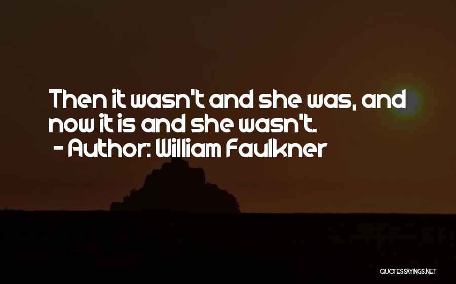 William Faulkner Quotes 1719664