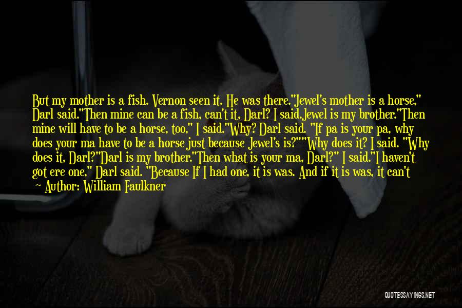 William Faulkner Quotes 452317