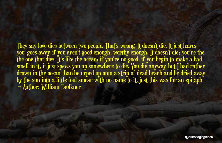 William Faulkner Quotes 589889