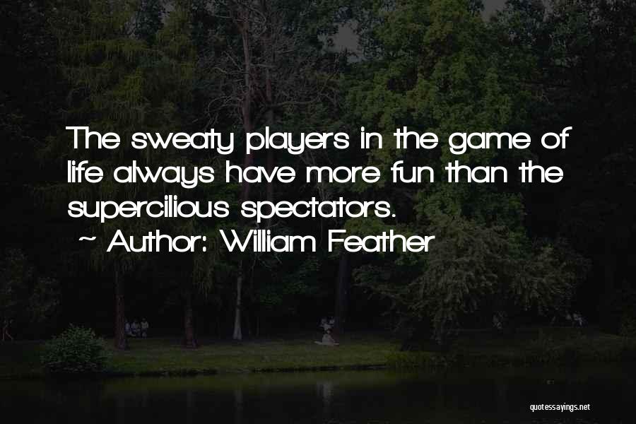 William Feather Quotes 989582