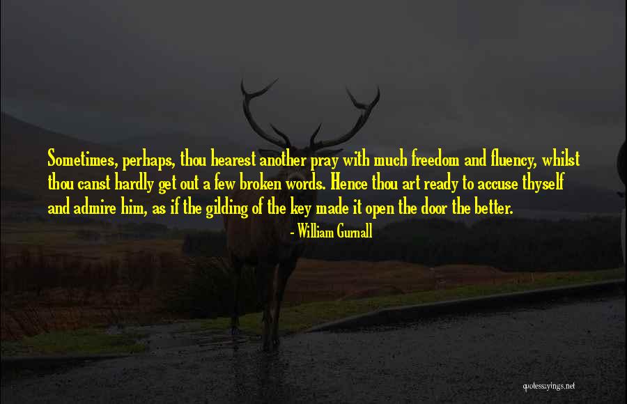 William Few Quotes By William Gurnall William Few Quotes By William Gurnall