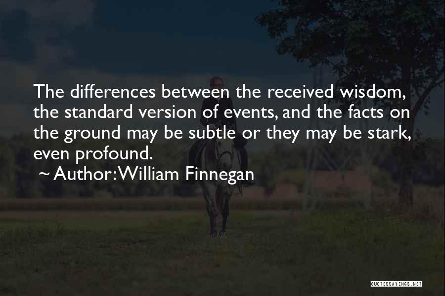 William Finnegan Quotes 1382847