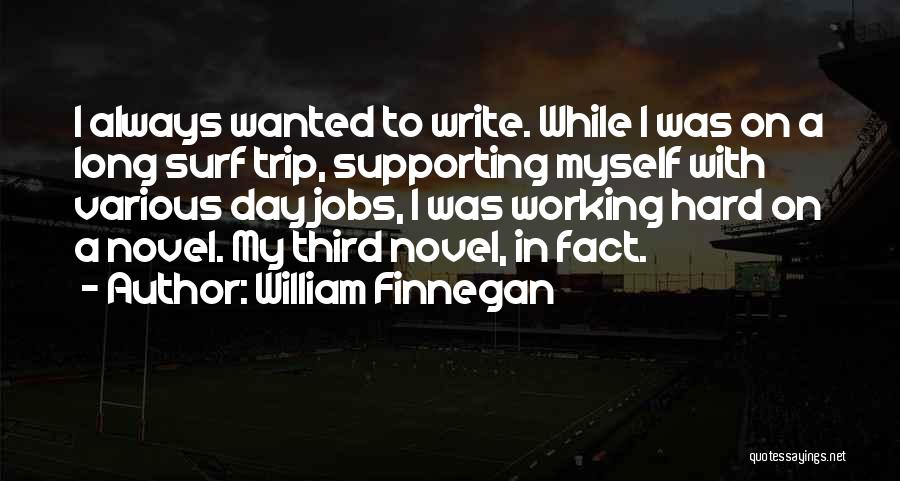 William Finnegan Quotes 1659921