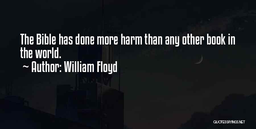 William Floyd Quotes 219544