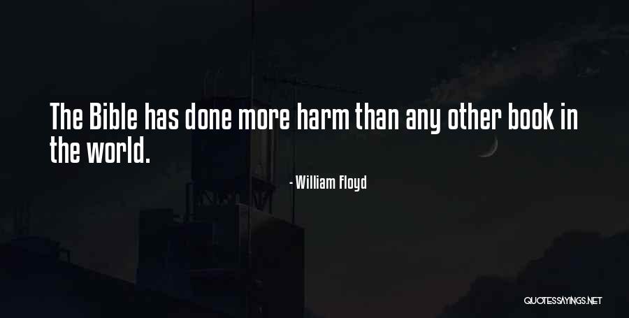 William Floyd Quotes 219544 William Floyd Quotes 219544