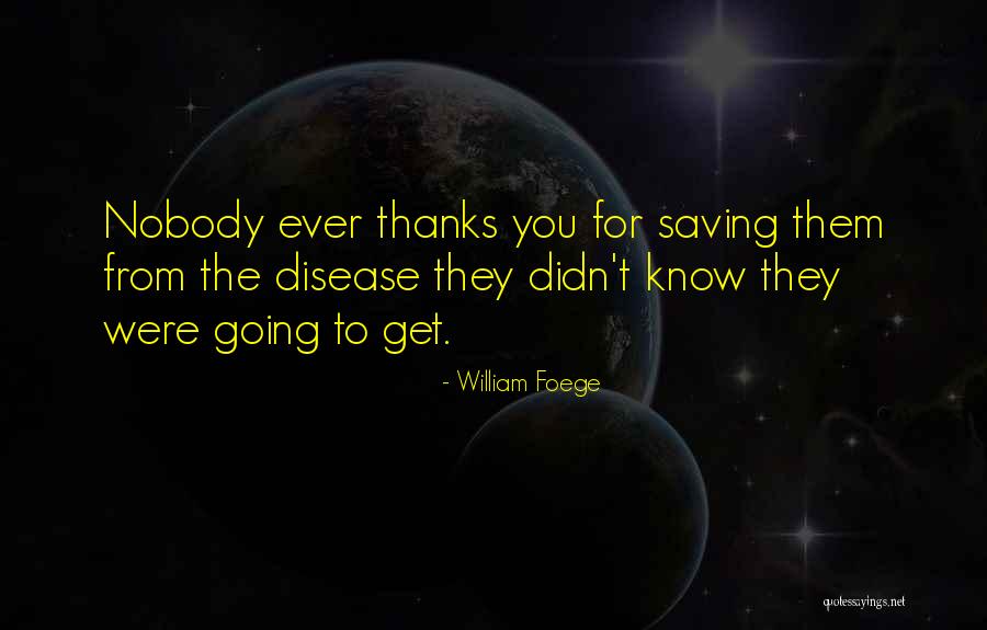 William Foege Quotes 365346