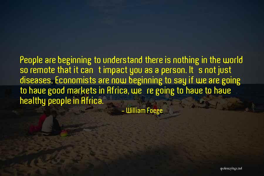 William Foege Quotes 705314