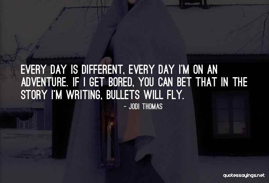 William Foote Whyte Quotes By Jodi Thomas William Foote Whyte Quotes By Jodi Thomas