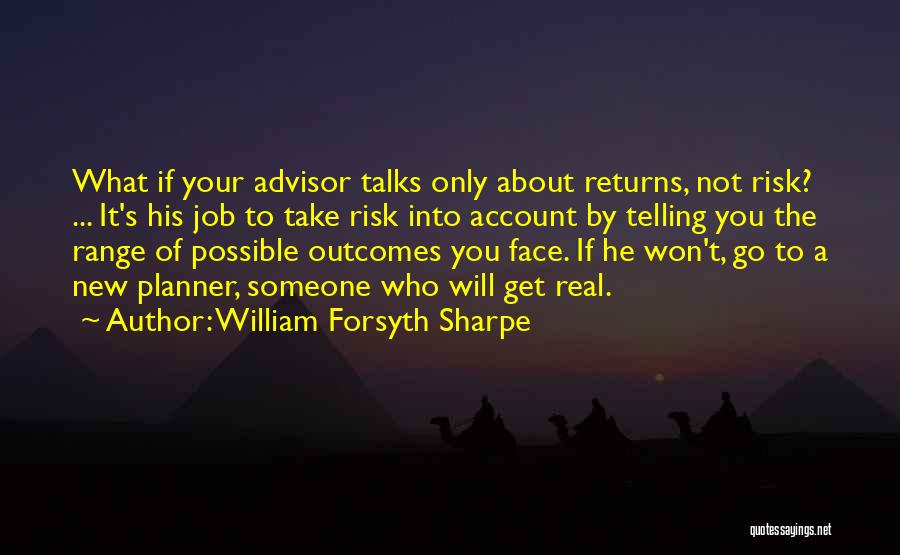 William Forsyth Sharpe Quotes 2080178