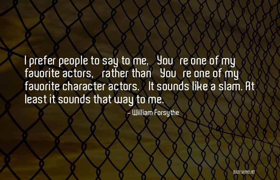 William Forsythe Quotes 1825848